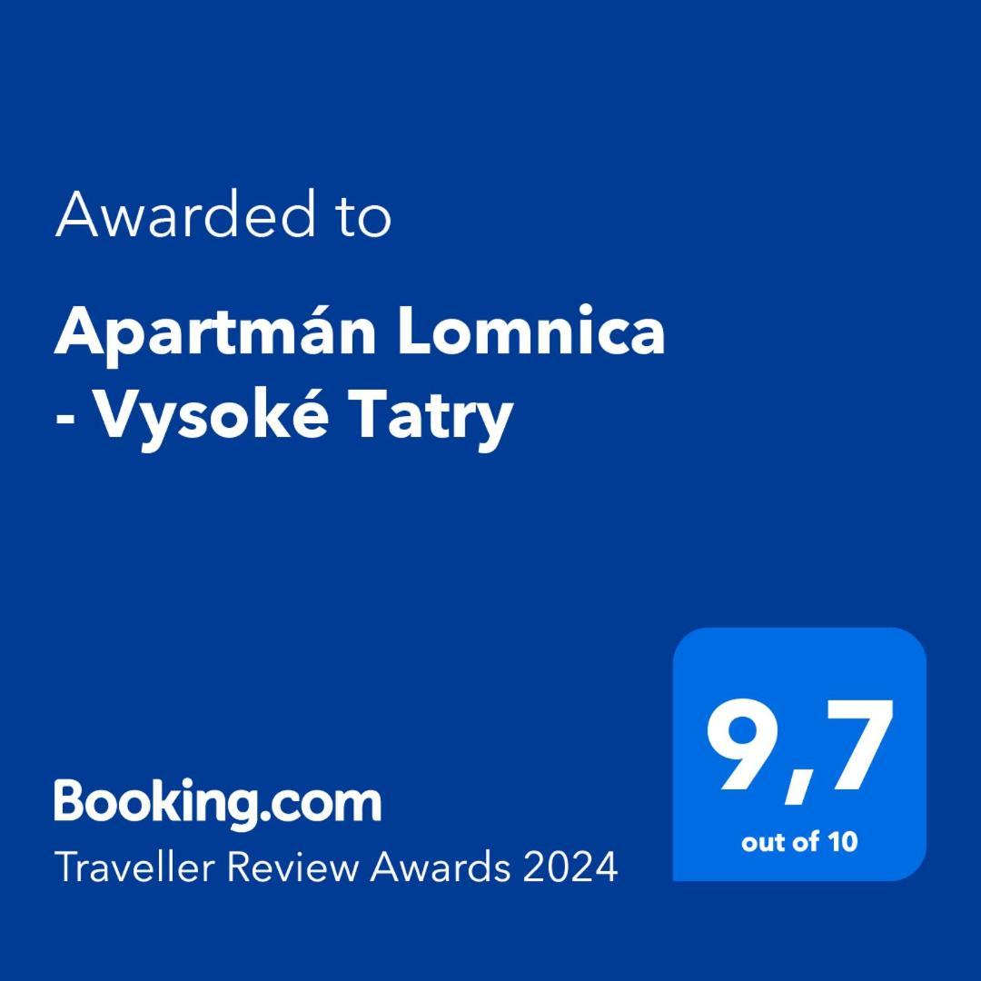 Apartman Lomnica - Vysoke Tatry Vel'ka Lomnica Luaran gambar